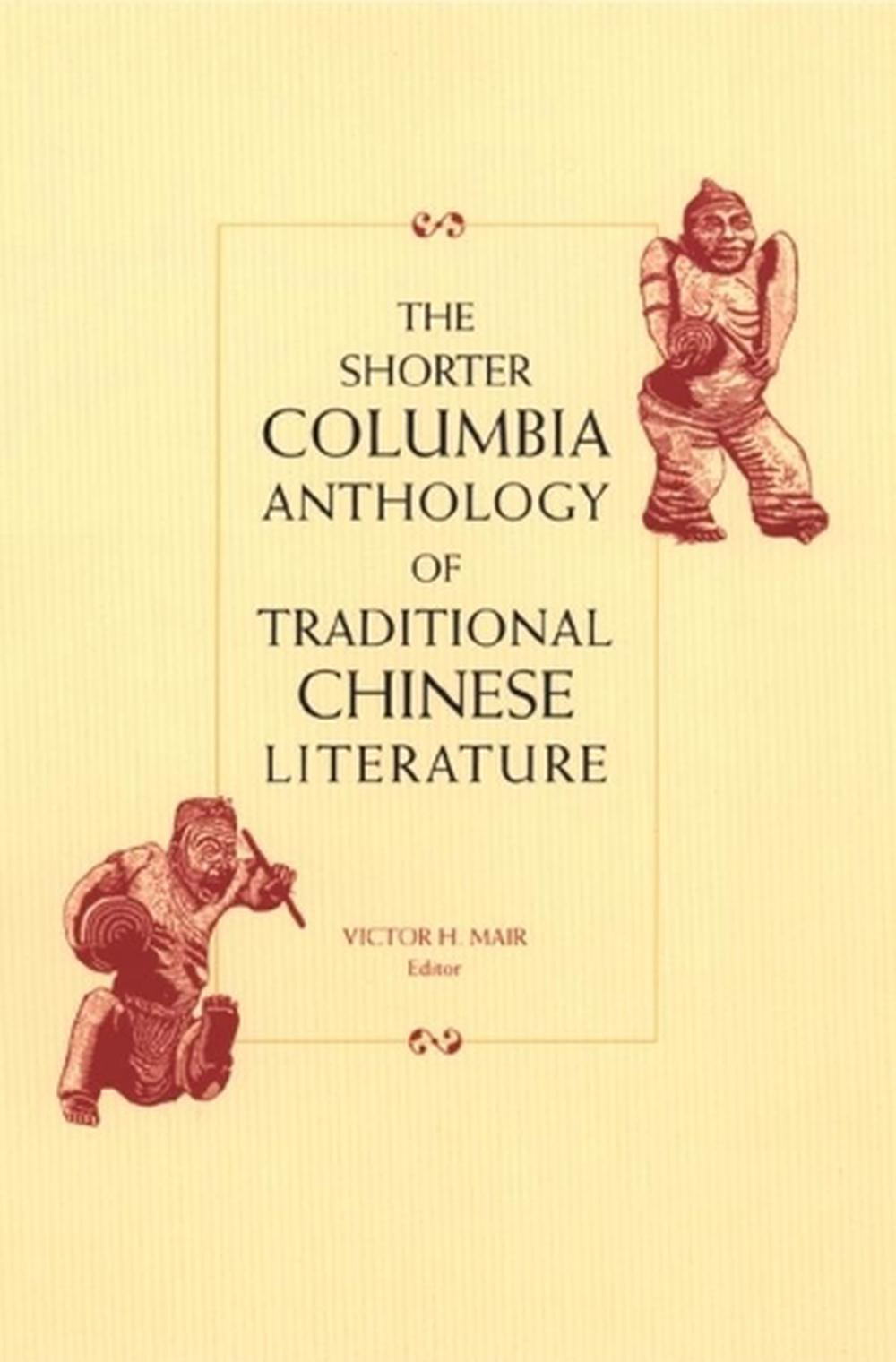 the-shorter-columbia-anthology-of-traditional-chinese-literature-by