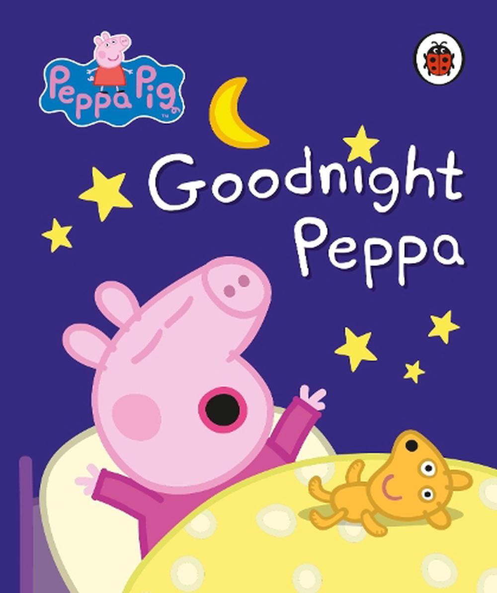 Peppa Pig Goodnight Peppa by Peppa Pig (English) Board