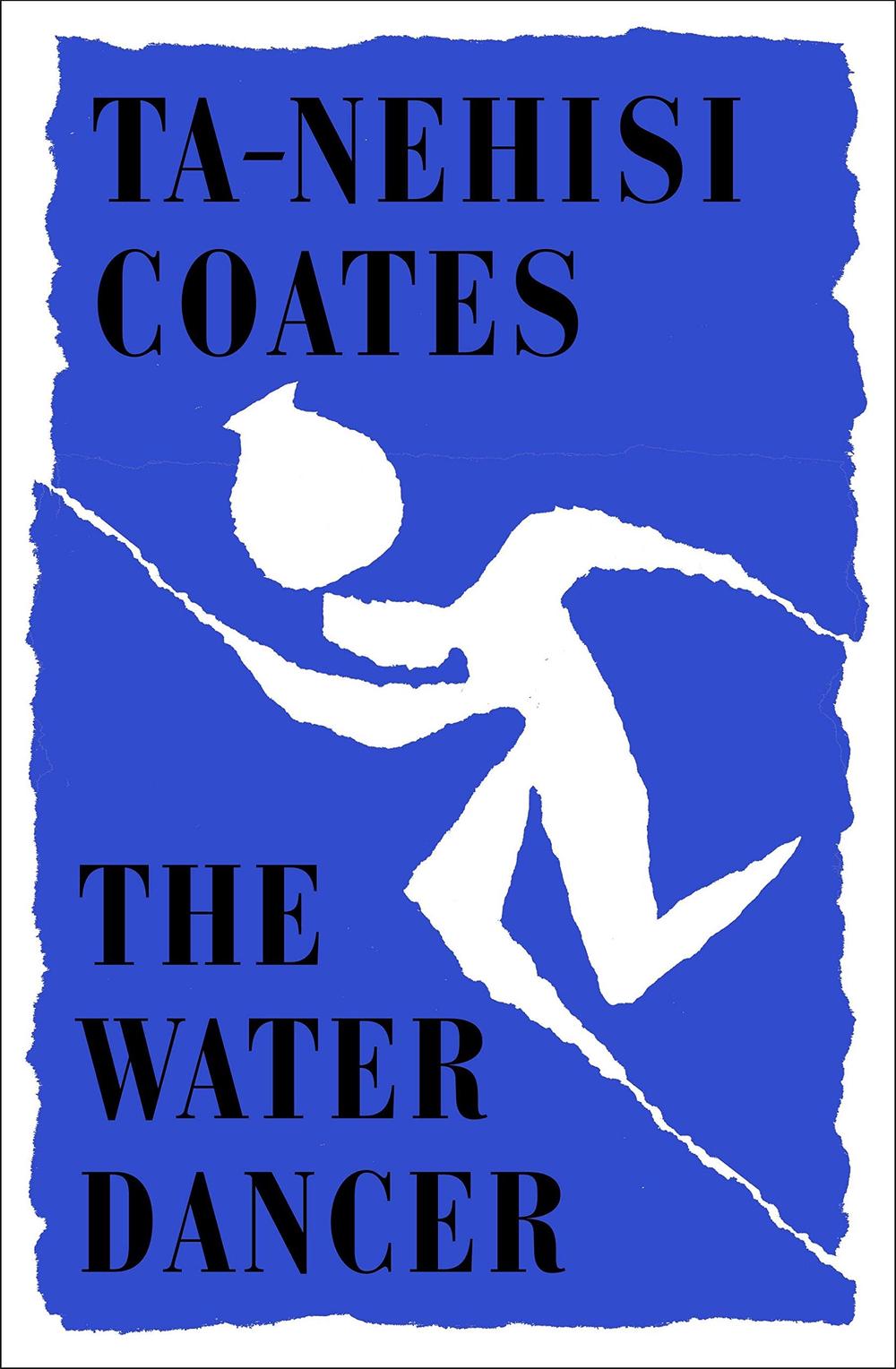 the water dancer a novel by ta nehisi coates