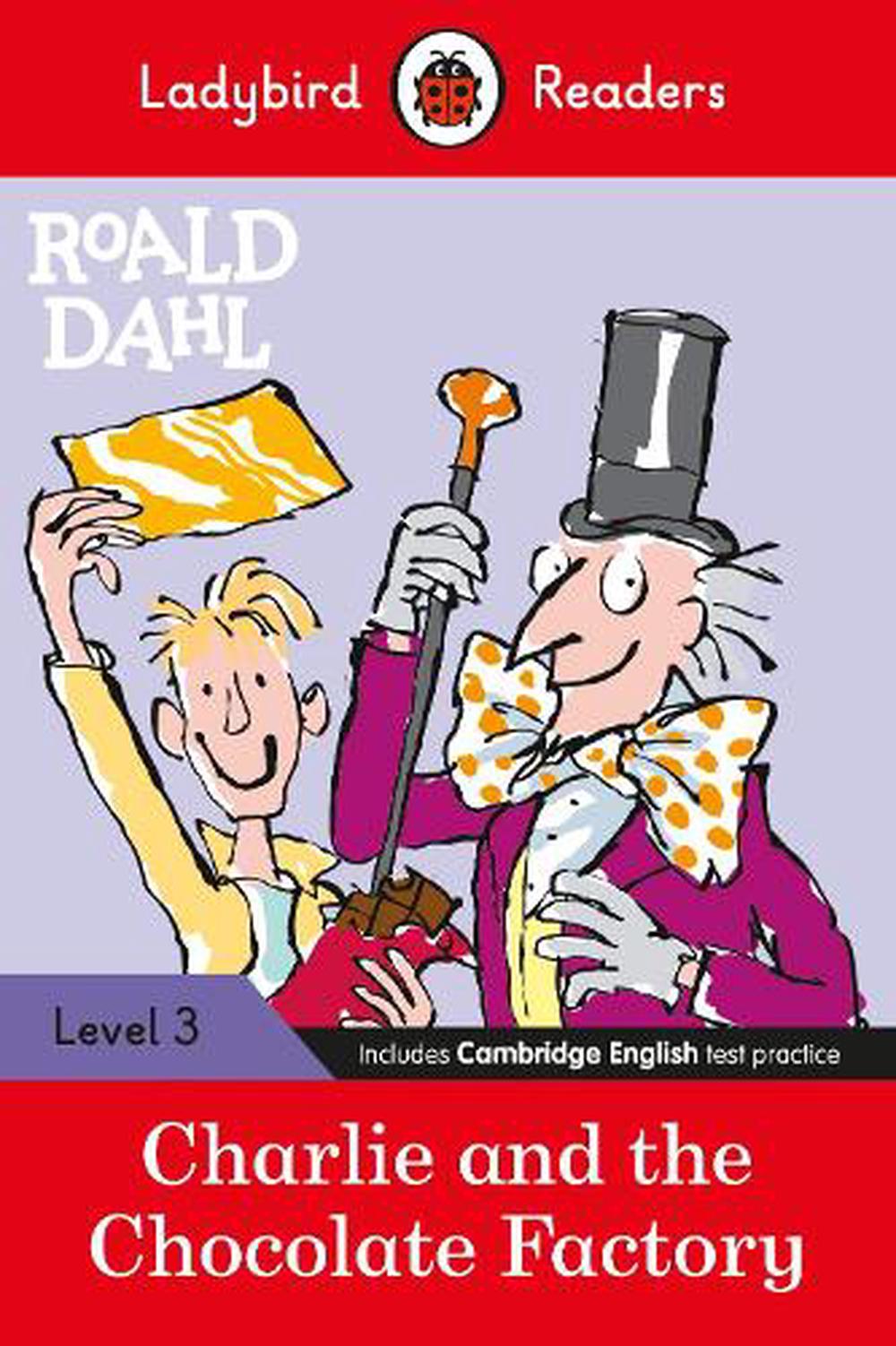 Ladybird Readers Level 3 - Roald Dahl: Charlie and the Chocolate