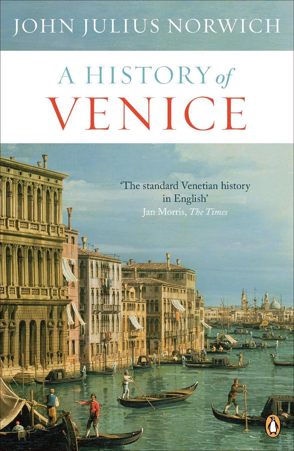 A History of Venice by John Julius Norwich (English) Paperback Book
