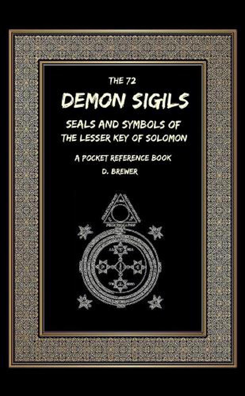 72 Demon Sigils, Seals and Symbols of the Lesser Key of Solomon, a Pocket Refere eBay 72 Demon Sigils, Seals and Symbols of the Lesser Key of Solomon, a Pocket Refere eBay