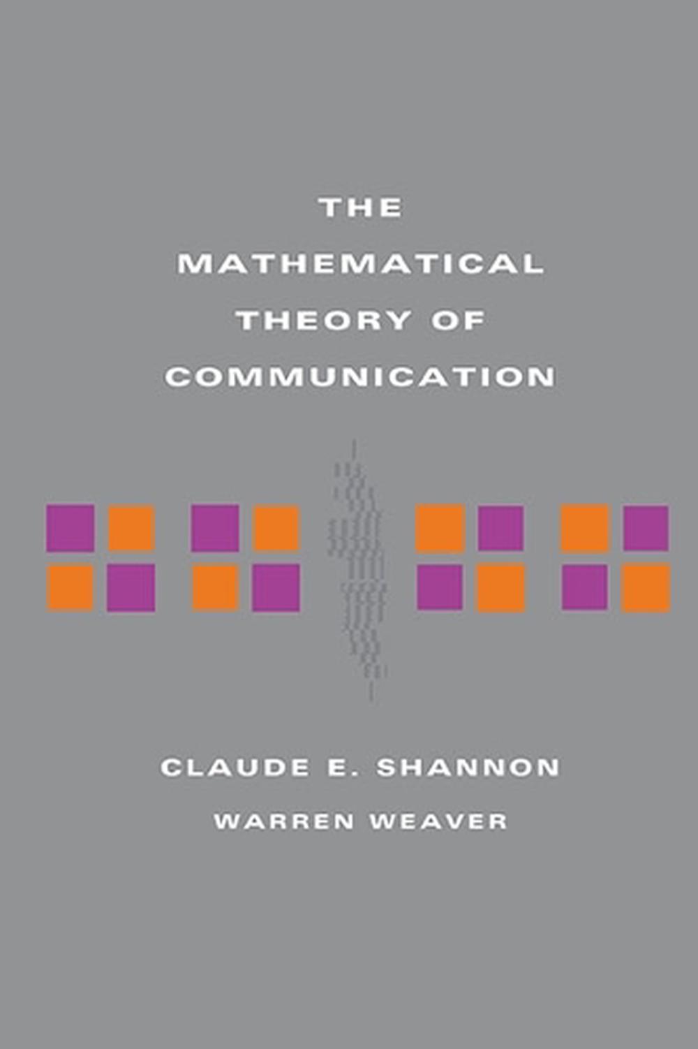 The Mathematical Theory of Communication by Claude Shannon