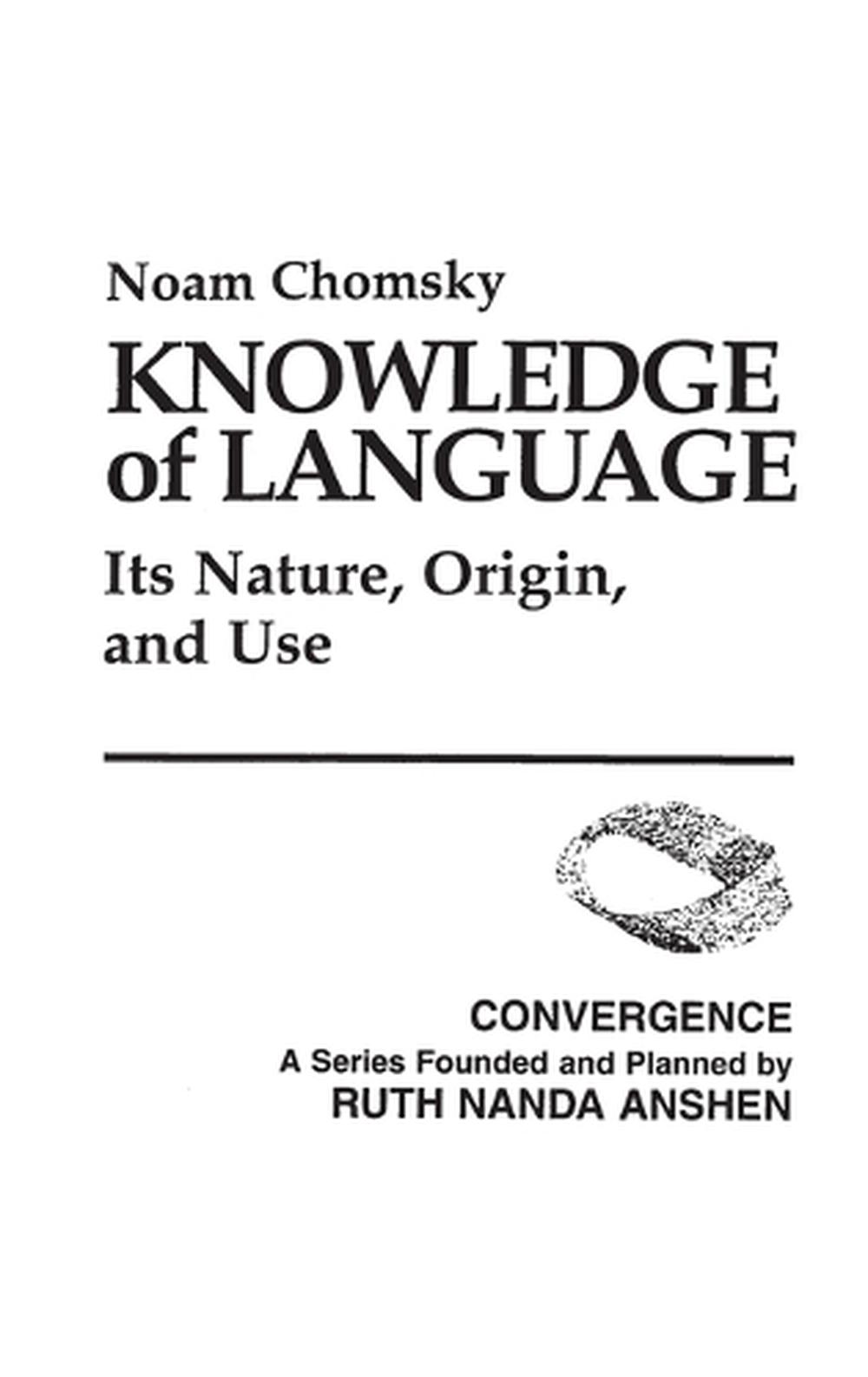 knowledge-of-language-its-nature-origin-and-use-by-noam-chomsky