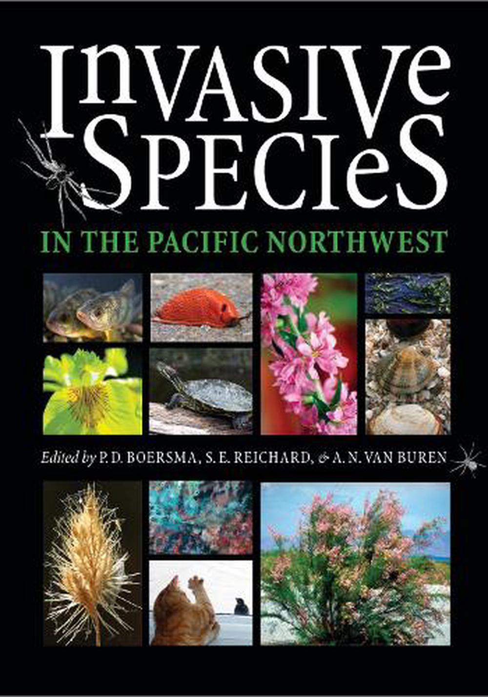 Invasive Species In The Pacific Northwest By P. Dee Boersma (English ...