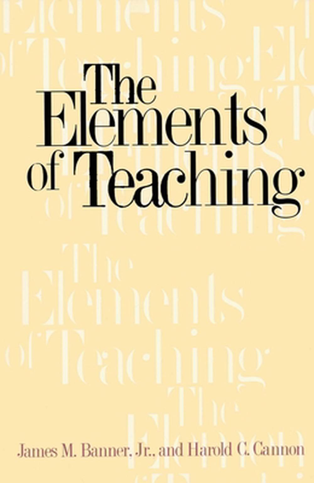 The Elements of Teaching by Harold Cannon (English