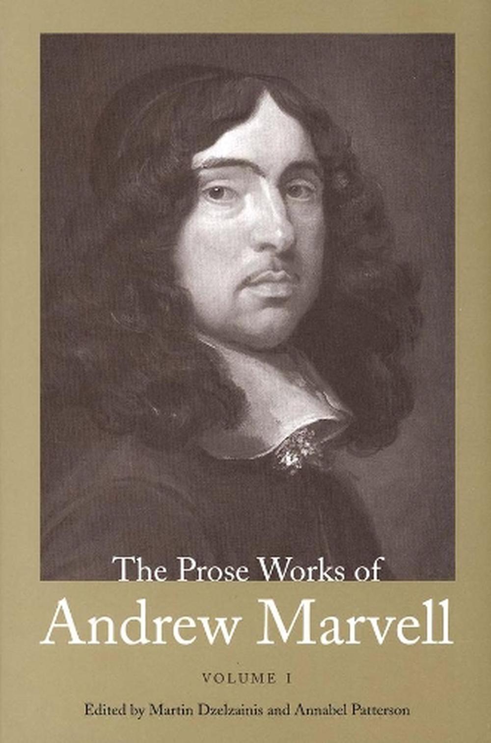 The Prose Works of Andrew Marvell Volume 1, 16721673 by Andrew