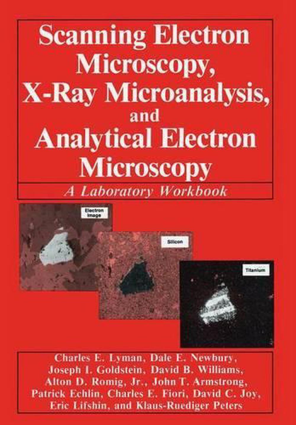Scanning Electron Microscopy, XRay Microanalysis, and Analytical