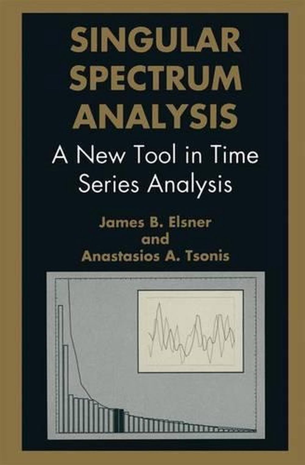 Singular Spectrum Analysis A New Tool in Time Series Analysis by James