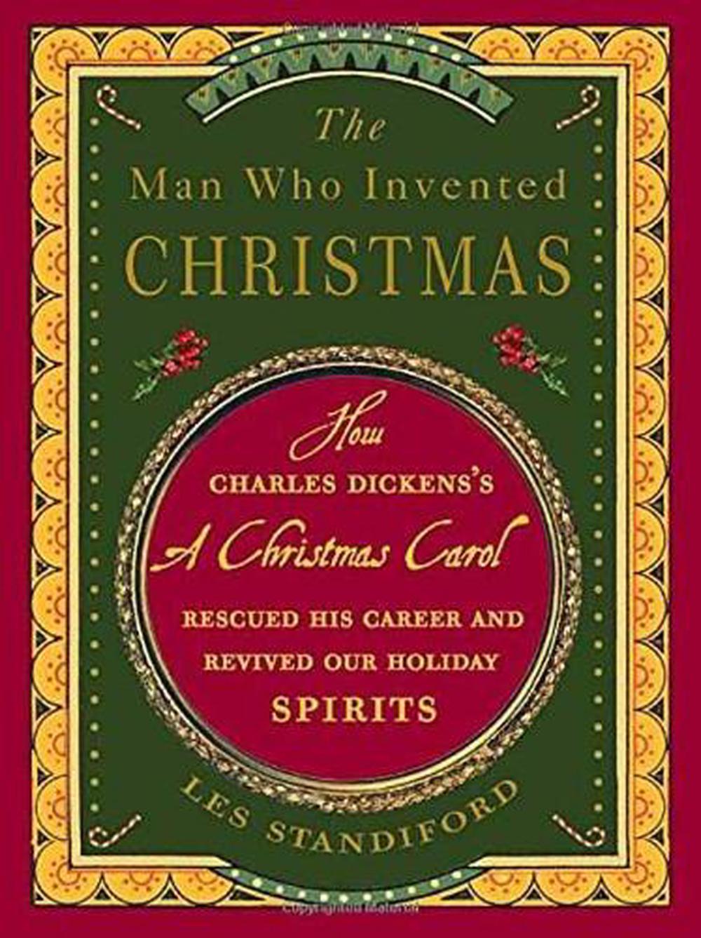 The Man Who Invented Christmas: How Charles Dickens's a Christmas Carol Rescued 9780307405791  eBay