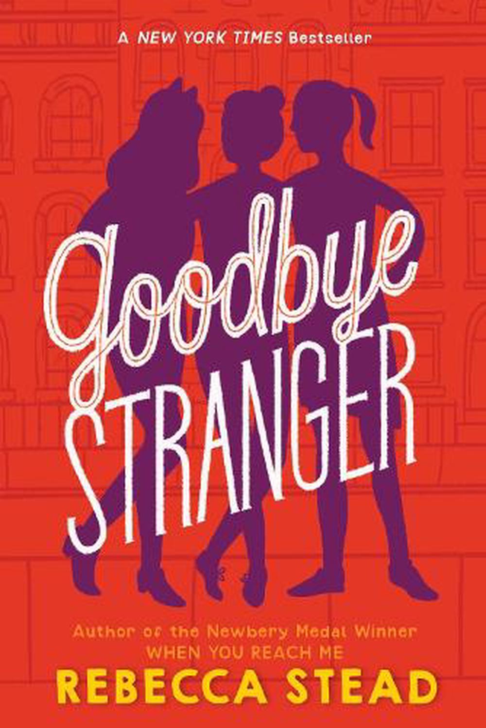 goodbye stranger by rebecca stead