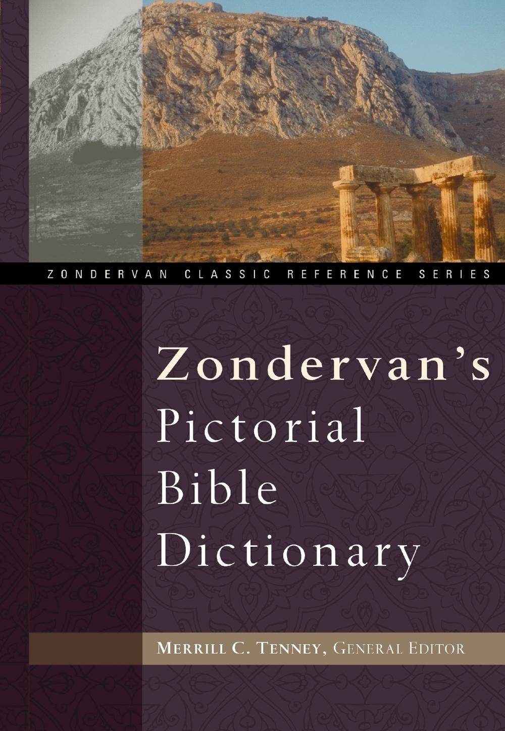 Zondervan's Pictorial Bible Dictionary by Merrill C. Tenney (English