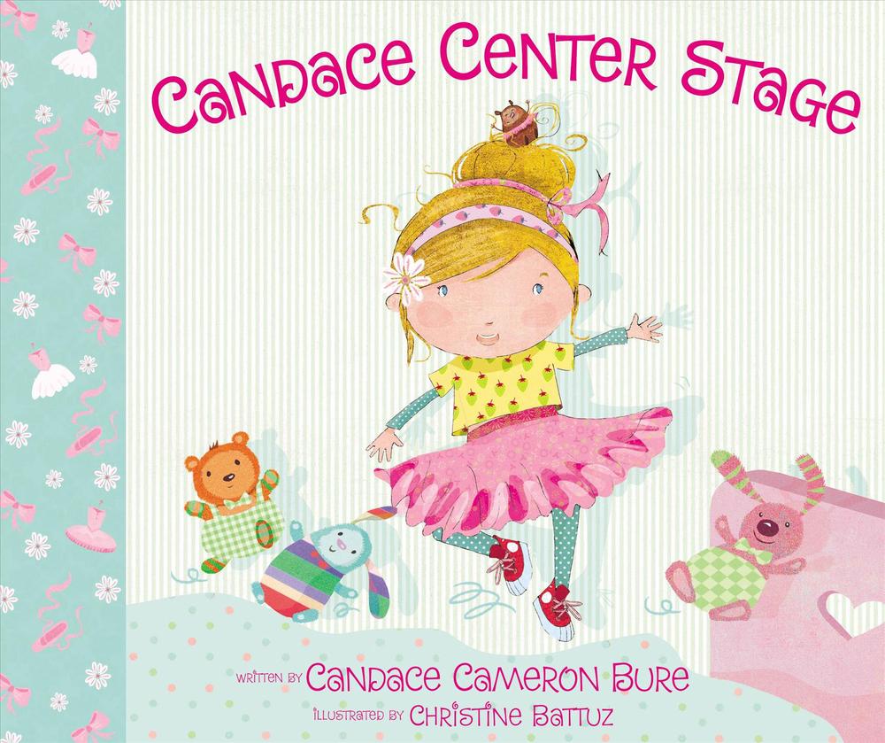 Candace Center Stage by Candace Cameron Bure Hardcover ...