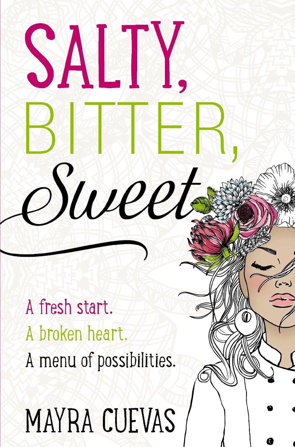 My Sweet And Bitter Mate Salty, Bitter, Sweet by Mayra Cuevas (English) Hardcover Book Free