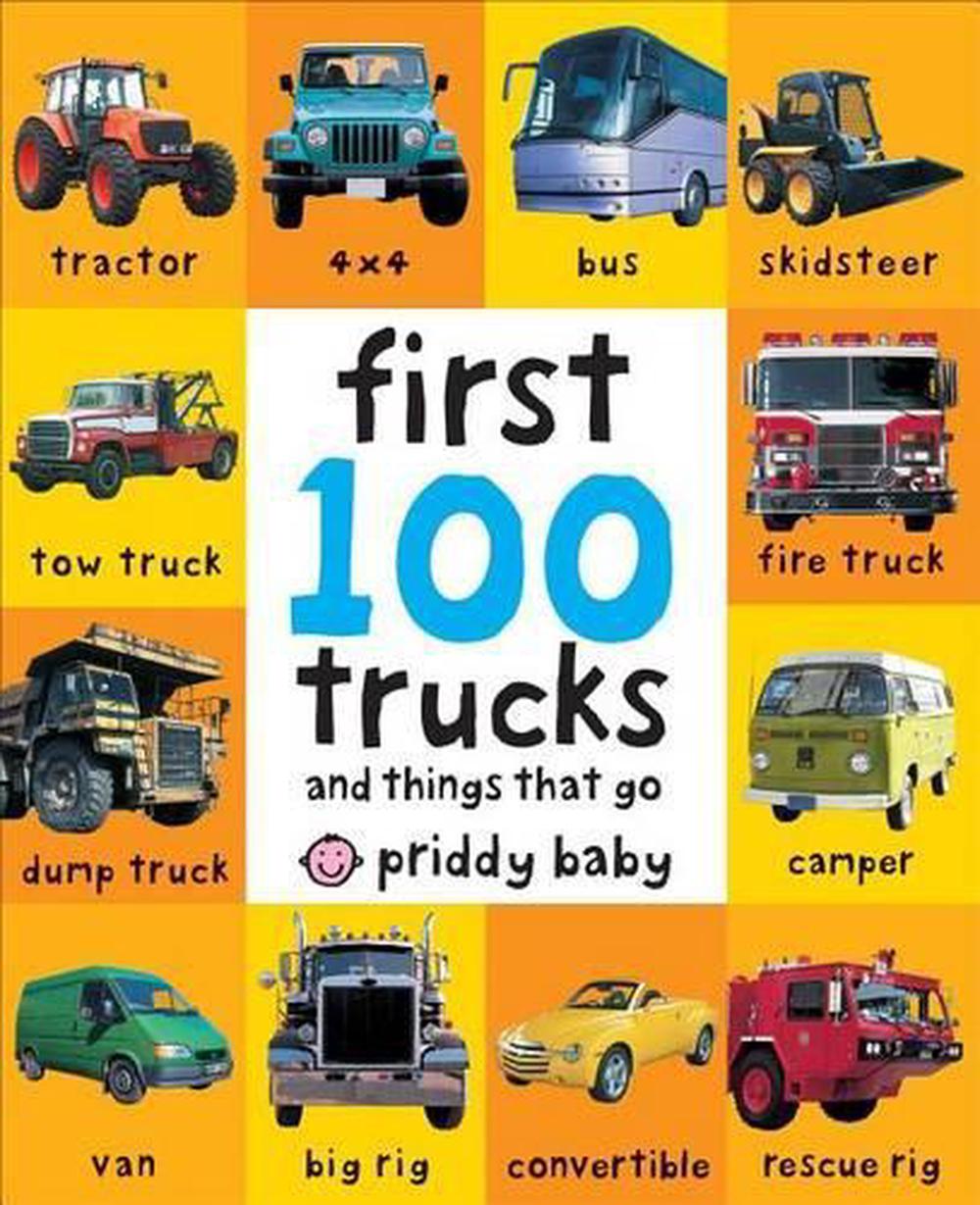 First 100 Trucks And Things That Go by Roger Priddy (English) Board