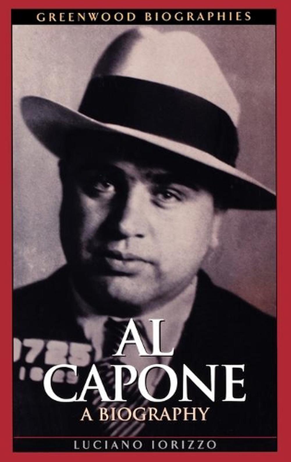 Al Capone A Biography by Luciano J. Iorizzo (English) Hardcover Book Free Shipp 9780313323171