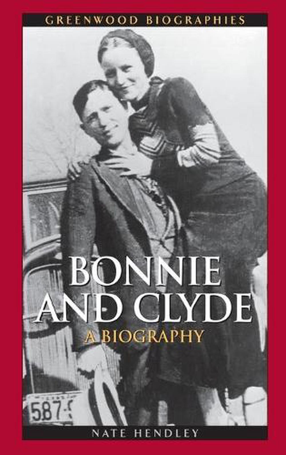 Bonnie and Clyde A Biography by Nate Hendley (English) Hardcover Book