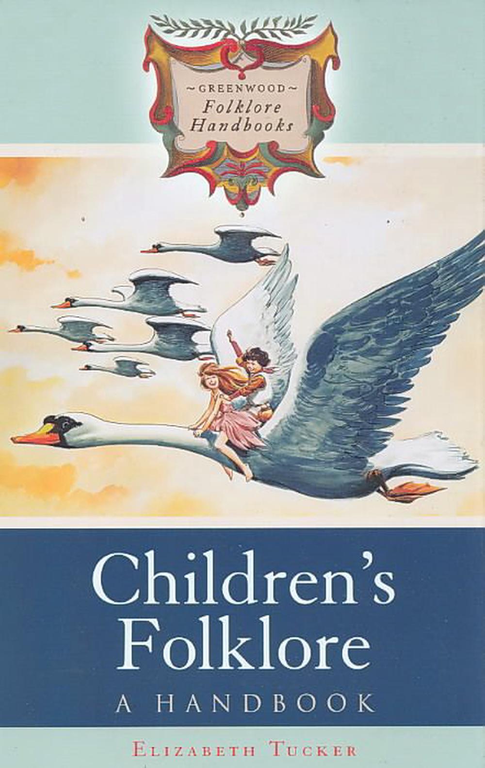Children's Folklore A Handbook by Elizabeth Tucker (English) Hardcover