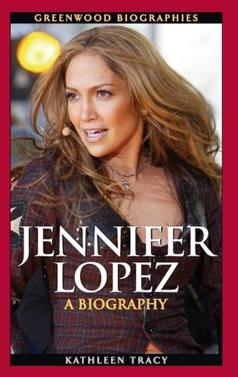 Jennifer Lopez A Biography by Kathleen Tracy (English) Hardcover Book