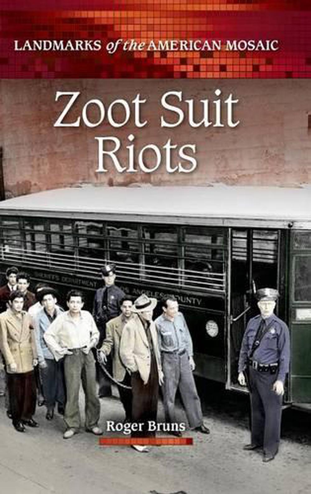 Analysis Of The Zoot Suit Riots