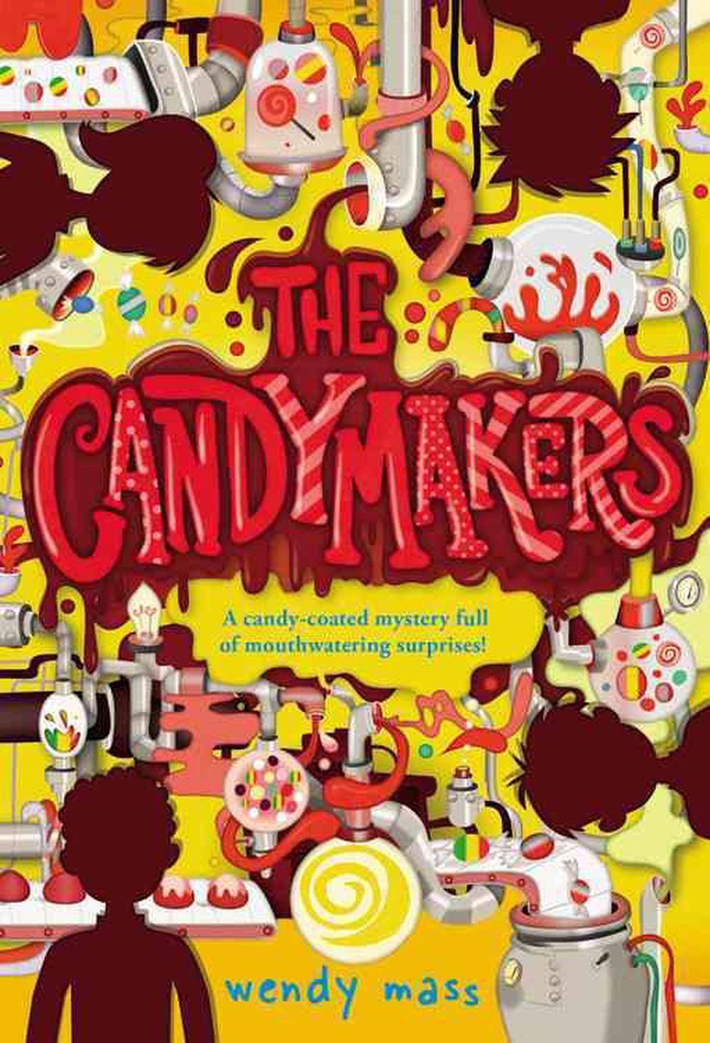 The Candymakers by Wendy Mass (English) Paperback Book Free Shipping