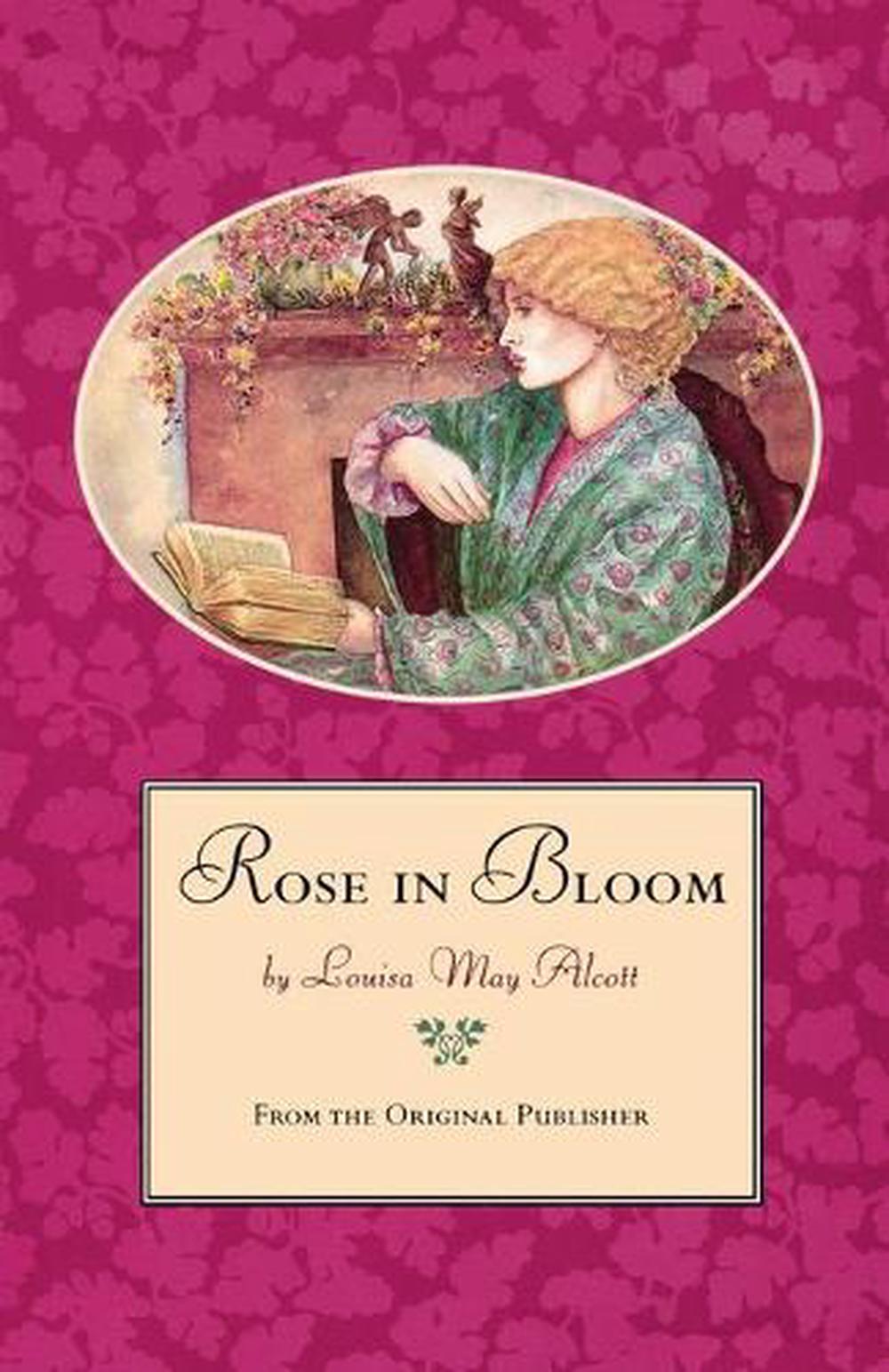 A White Rose In Bloom Chapter 1 Rose in Bloom by Louisa May Alcott (English) Paperback Book Free