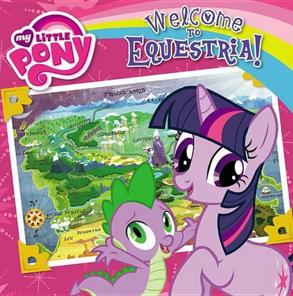 My Little Pony: Welcome to Equestria! by Olivia London (English ...