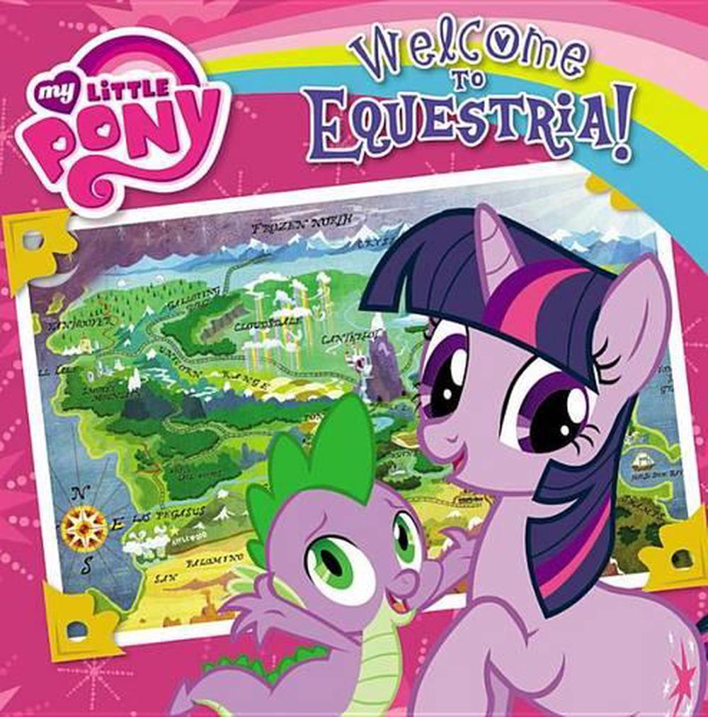 My Little Pony to Equestria! by Olivia London