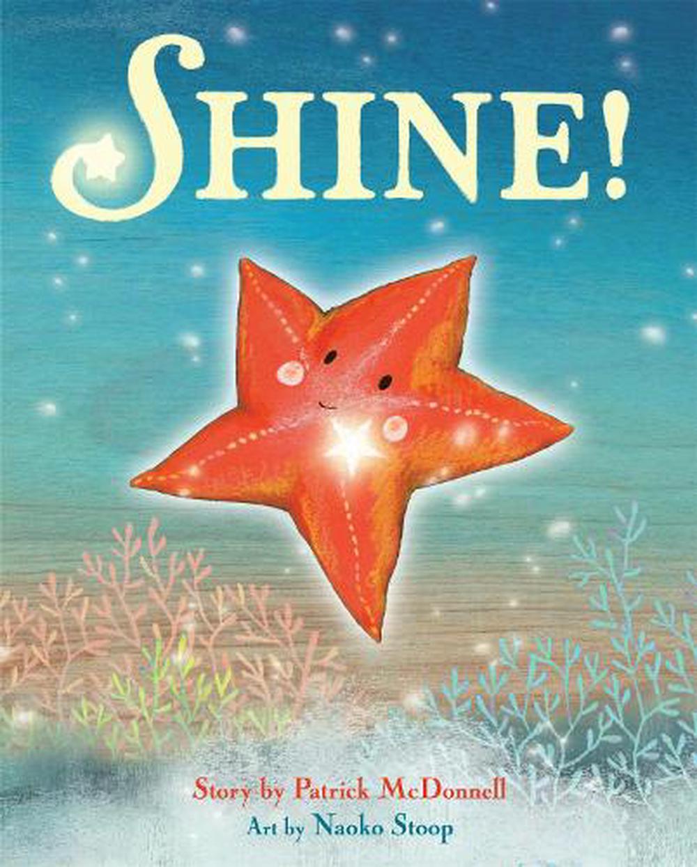 Shine! by Patrick Mcdonnell (English) Hardcover Book Free Shipping