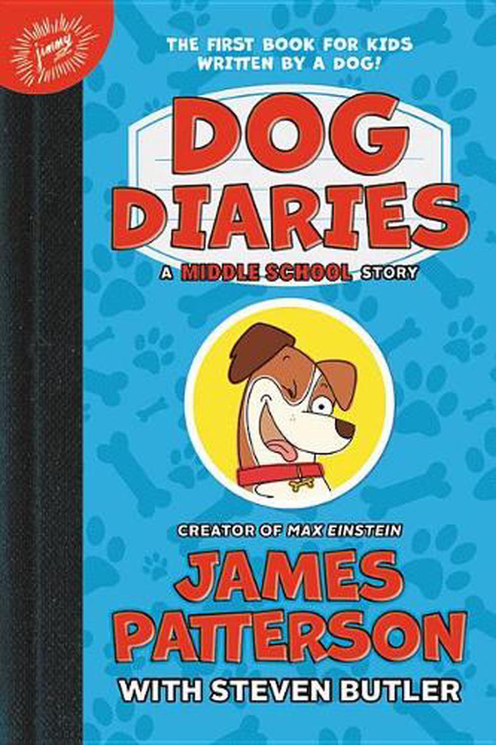 Dog Diaries: A Middle School Story by James Patterson (English