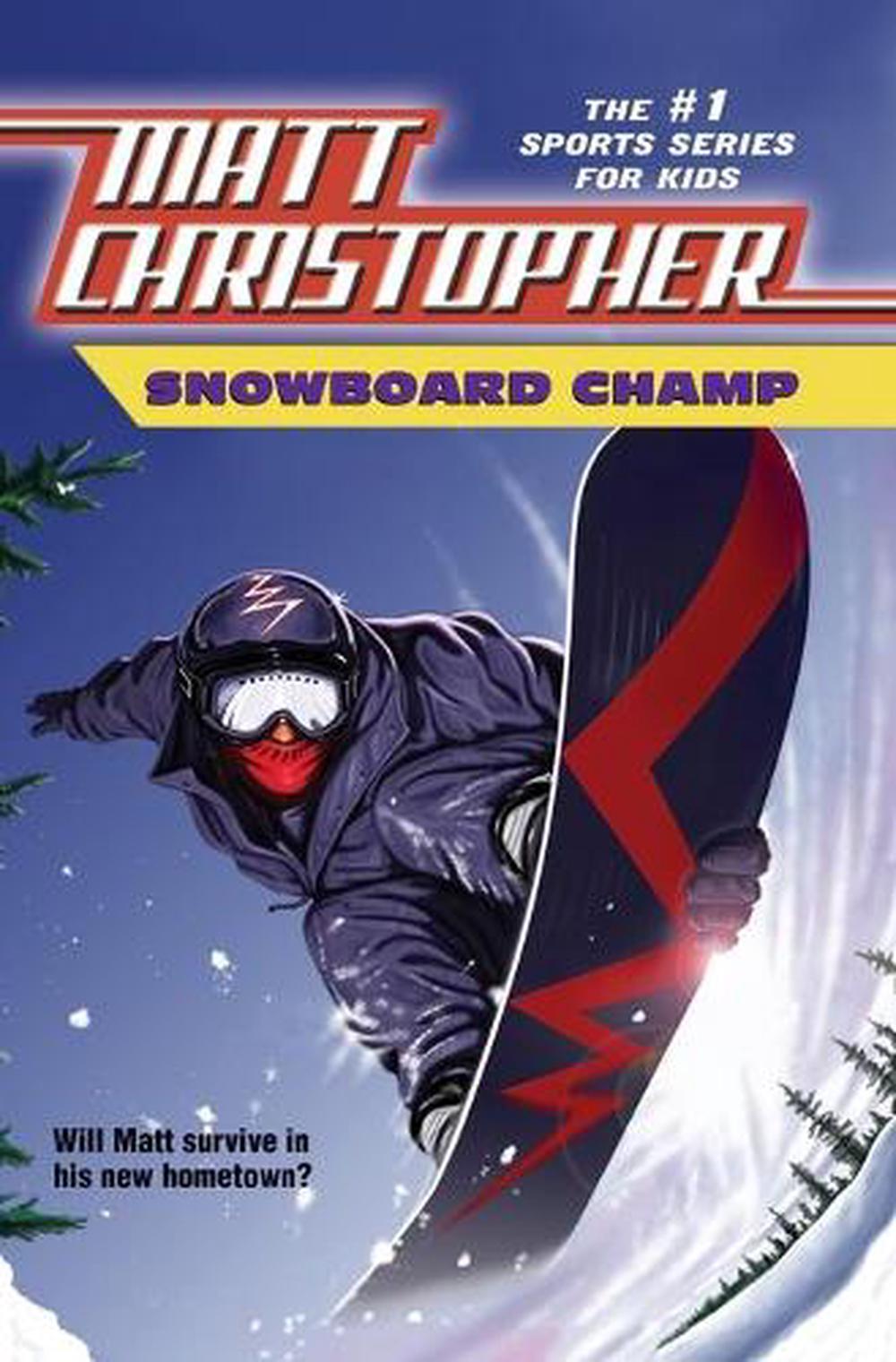 Snowboard Champ by Matt Christopher (English) Paperback Book Free Shipping! eBay