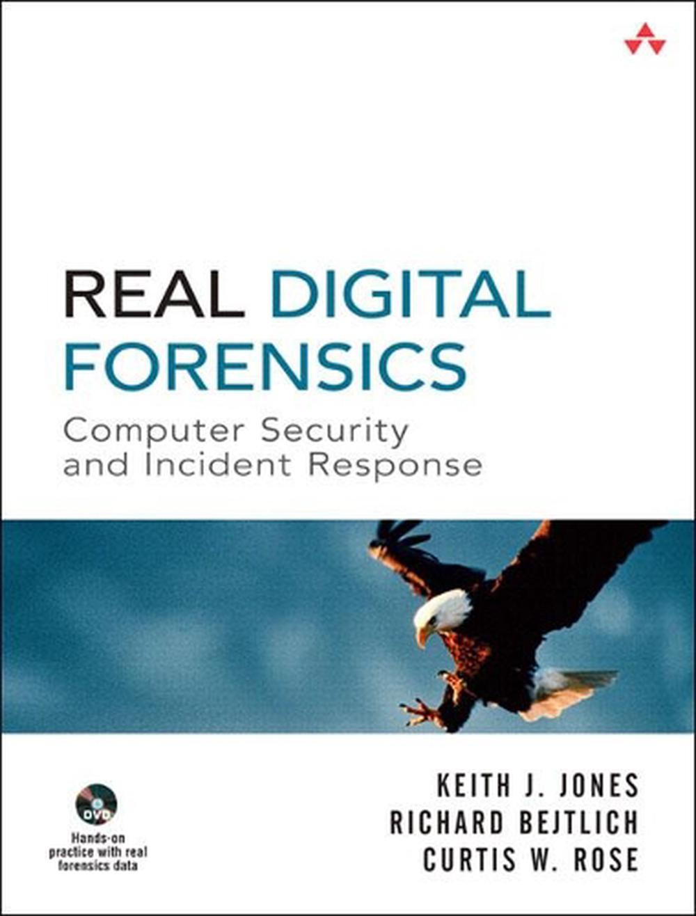 Real Digital Forensics Computer Security and Incident Response [With DVD] by Ke 9780321240699