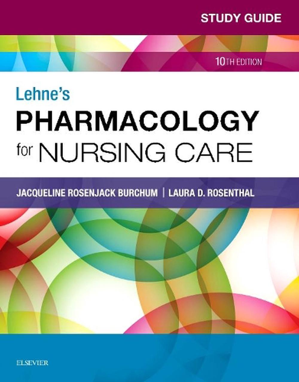 Study Guide for Lehne's Pharmacology for Nursing Care by Jacqueline