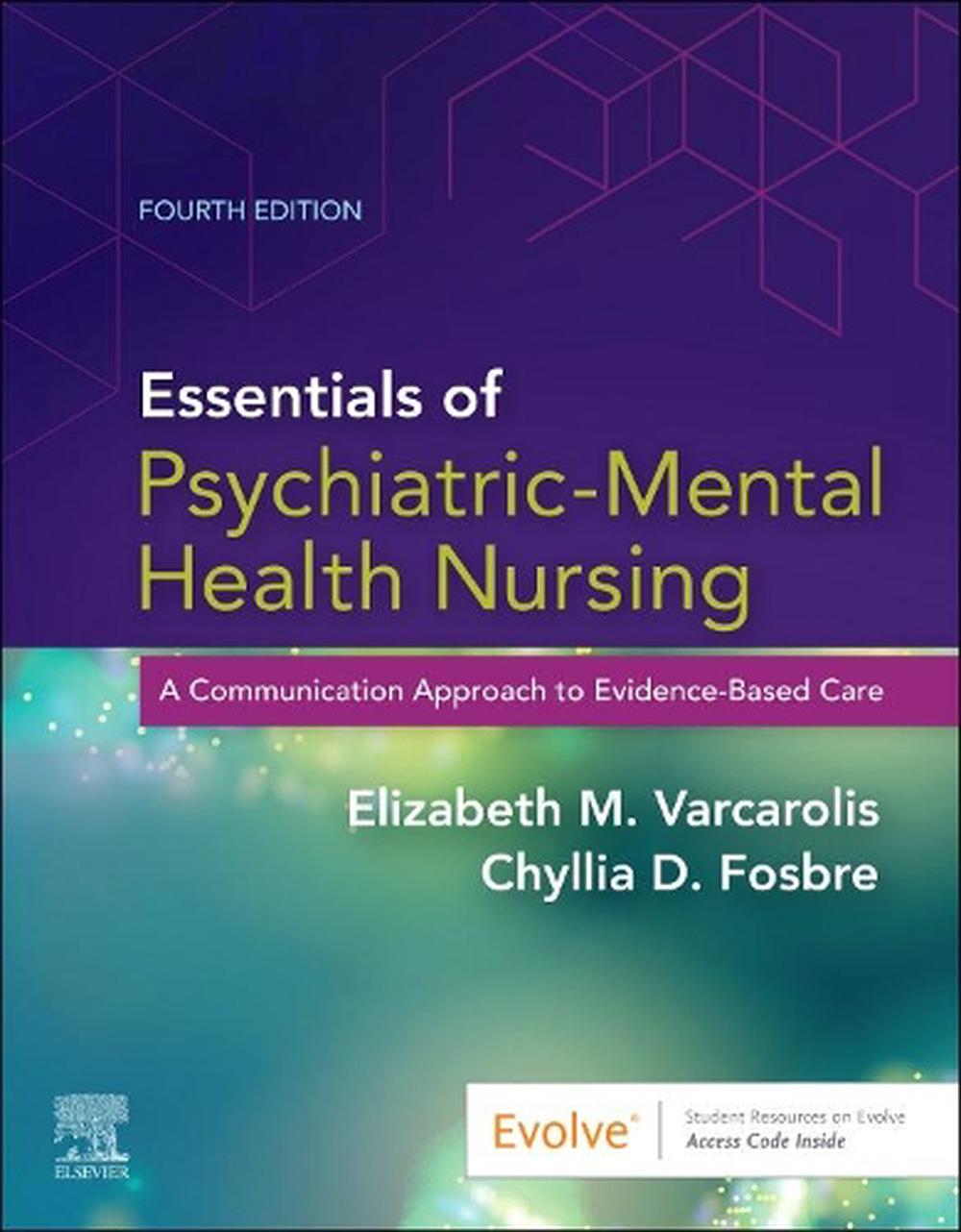Essentials of Psychiatric Mental Health Nursing A Communication