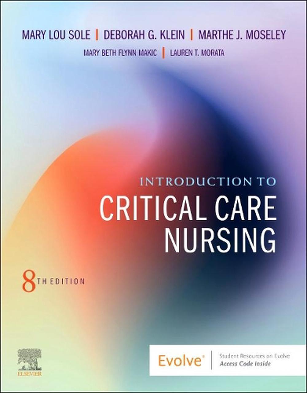 Introduction to Critical Care Nursing by Mary Lou Sole Paperback Book