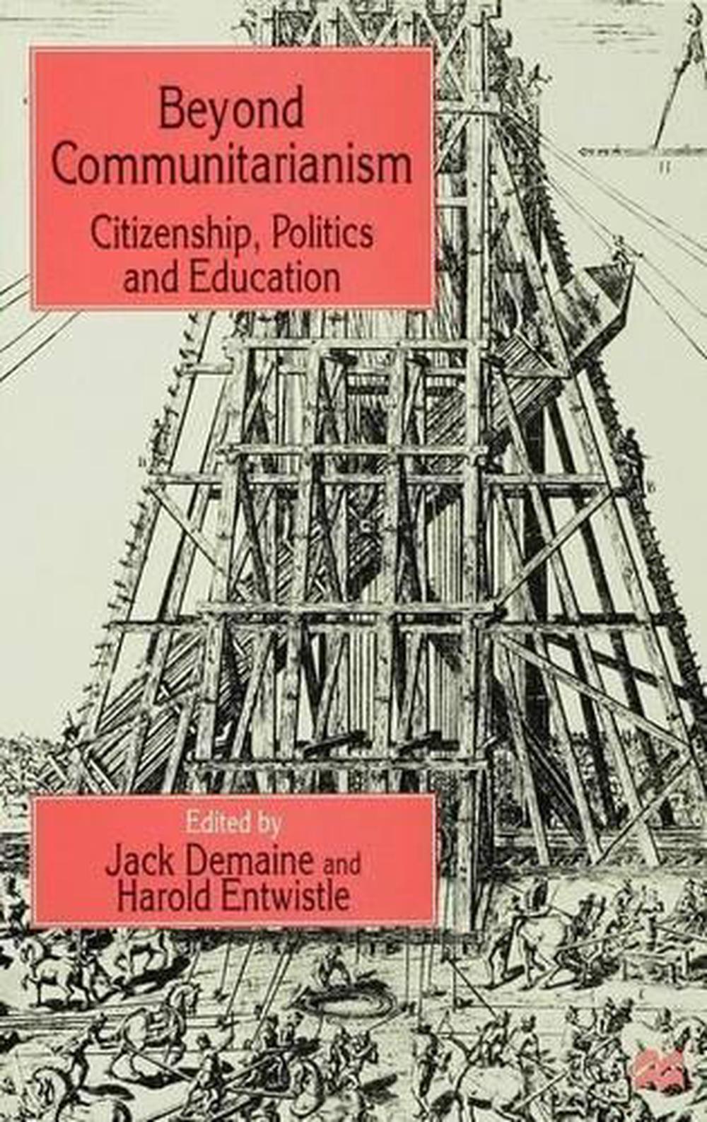 Beyond Communitarianism Citizenship Politics And Education English 