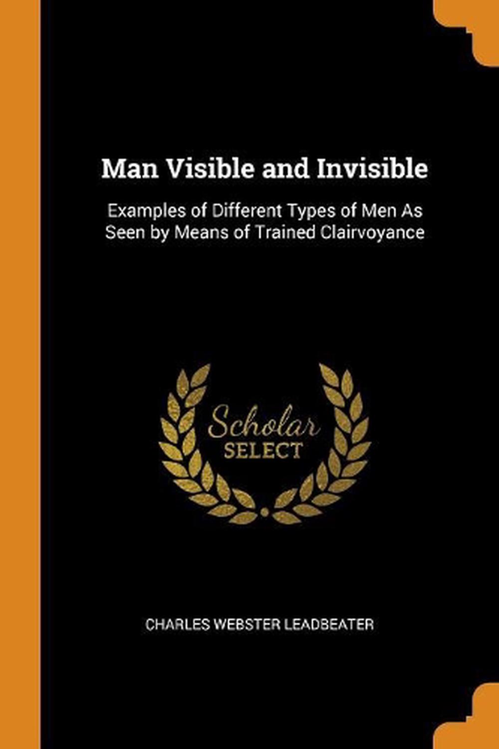 Man Visible and Invisible: Examples of Different Types of Men as Seen ...