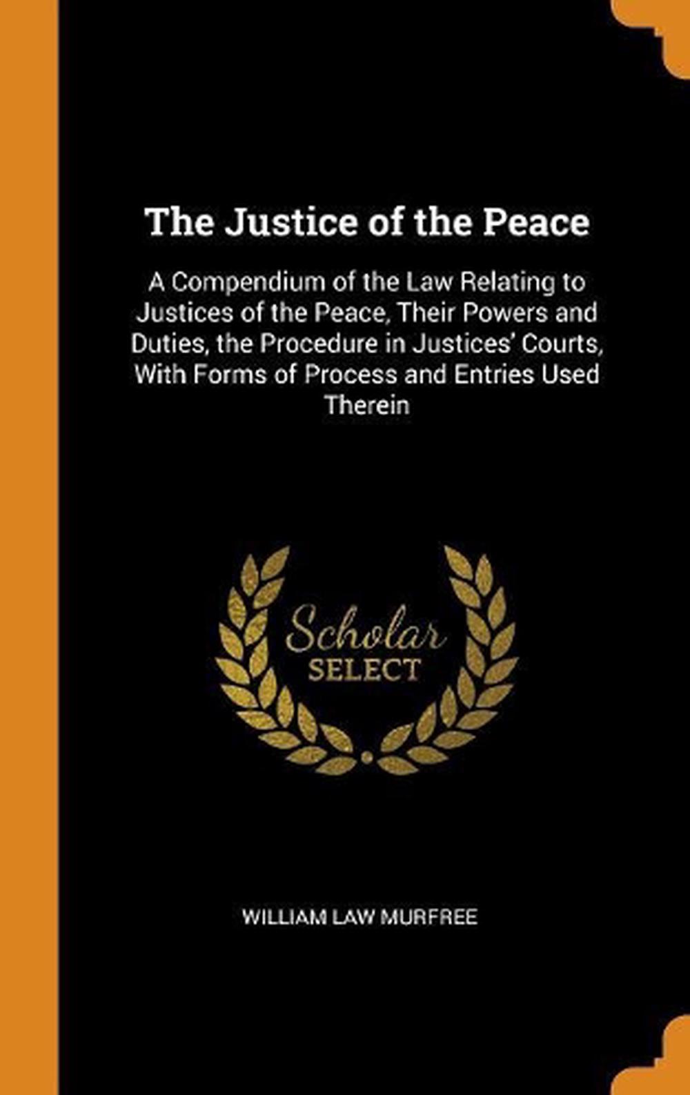 Justice of the Peace A Compendium