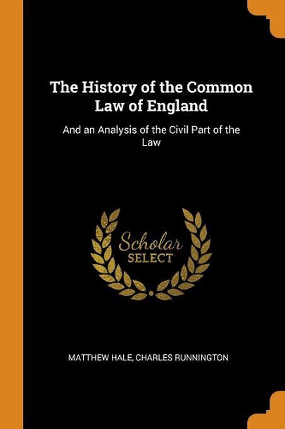 History Of The Common Law Of England  And An Analysis Of