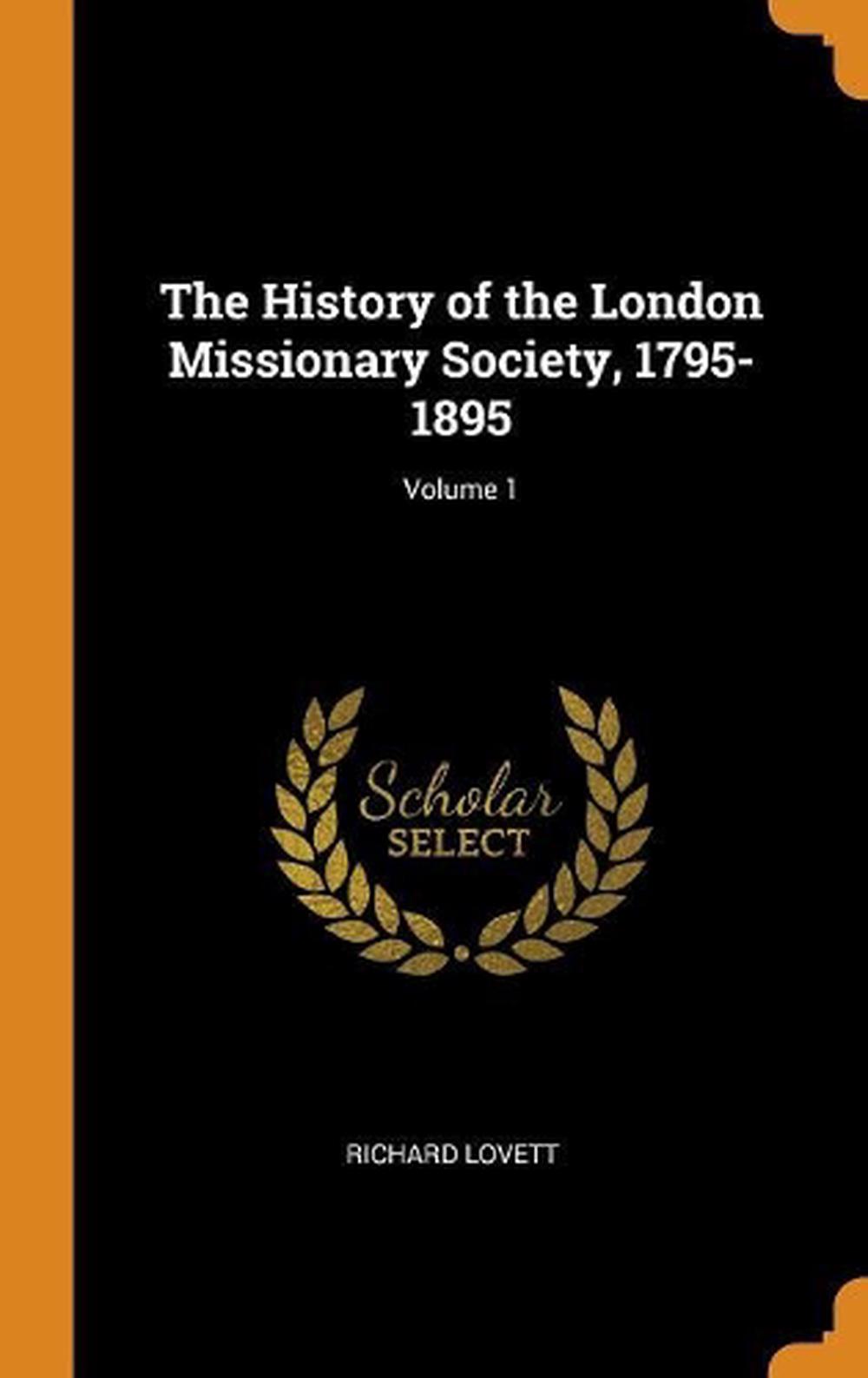 history-of-the-london-missionary-society-1795-1895-volume-1-by