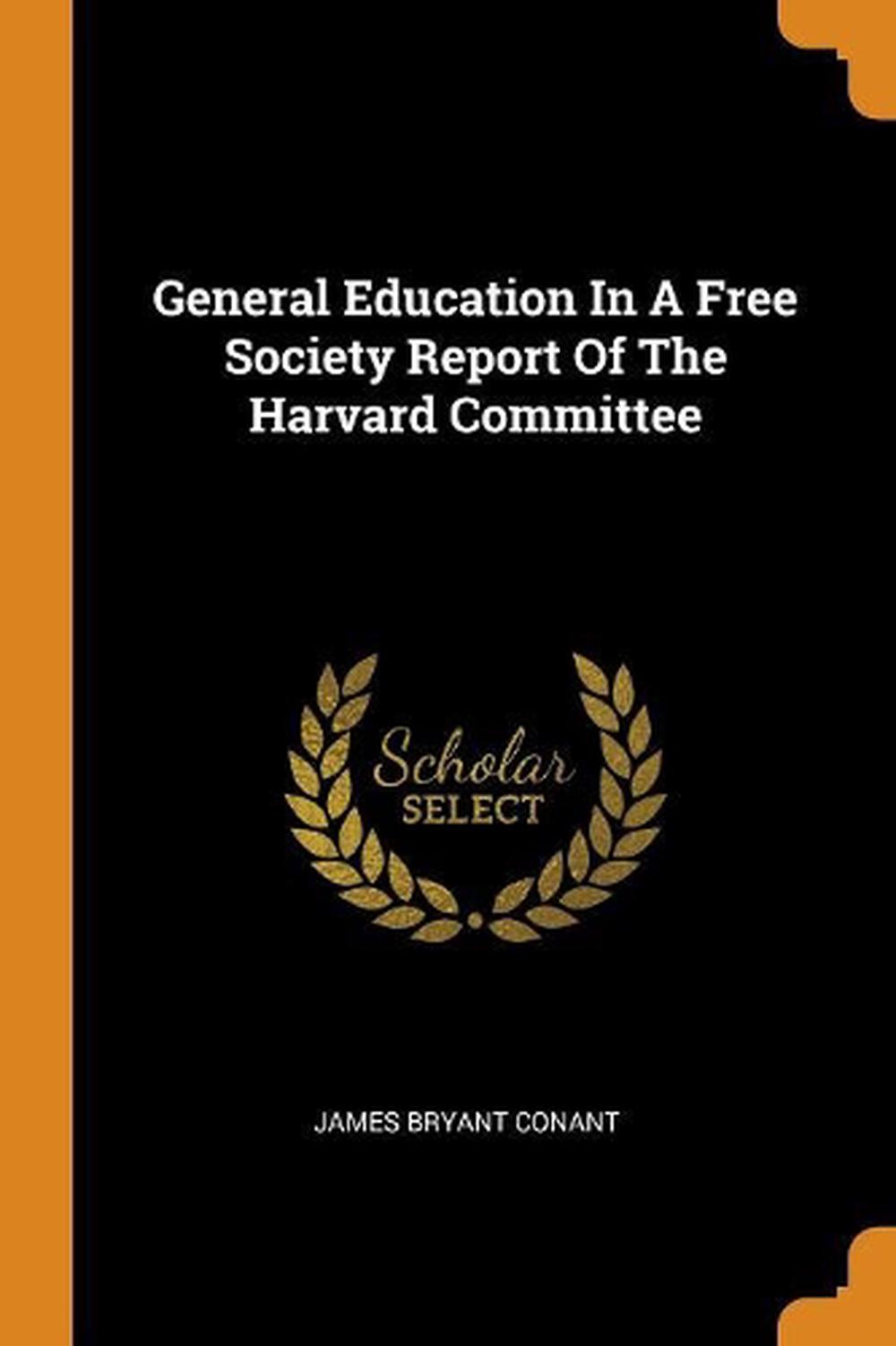 General Education in a Free Society Report of the Harvard