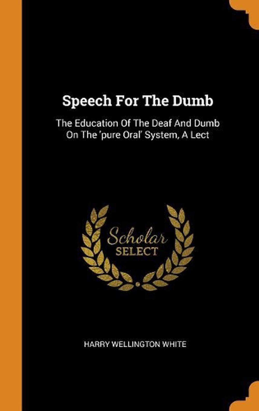 speech-for-the-dumb-the-education-of-the-deaf-and-dumb-on-the-pure