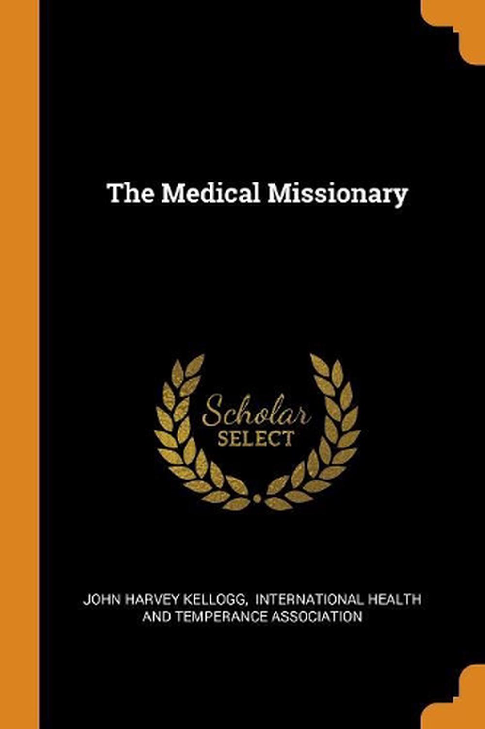 Medical Missionary by John Harvey Kellogg Paperback Book Free Shipping