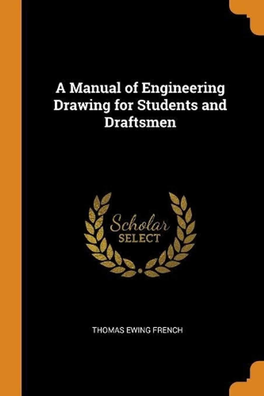 Manual Of Engineering Drawing For Students And Draftsmen By Thomas Ewing French Ebay
