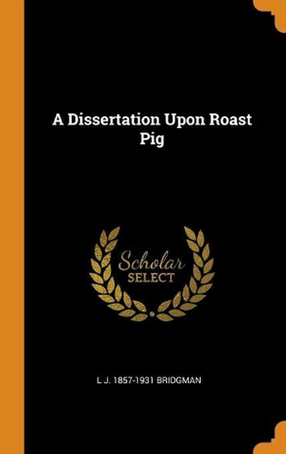 dissertation on roast pig wiki