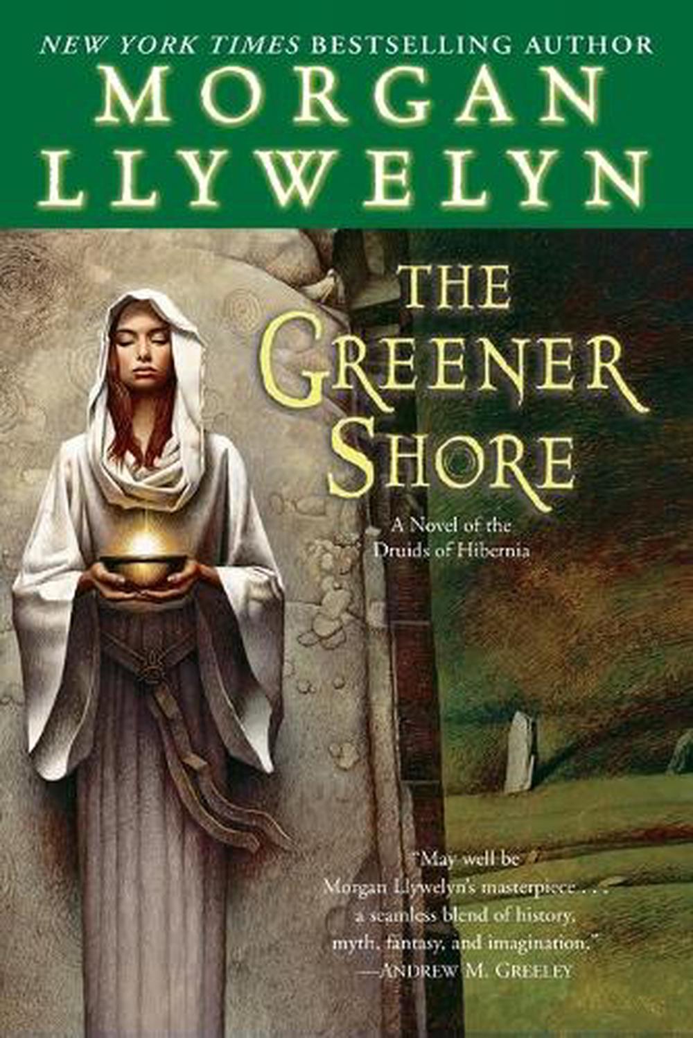 the greener shore a novel druids hibernia by the greener shore a novel druids hibernia by