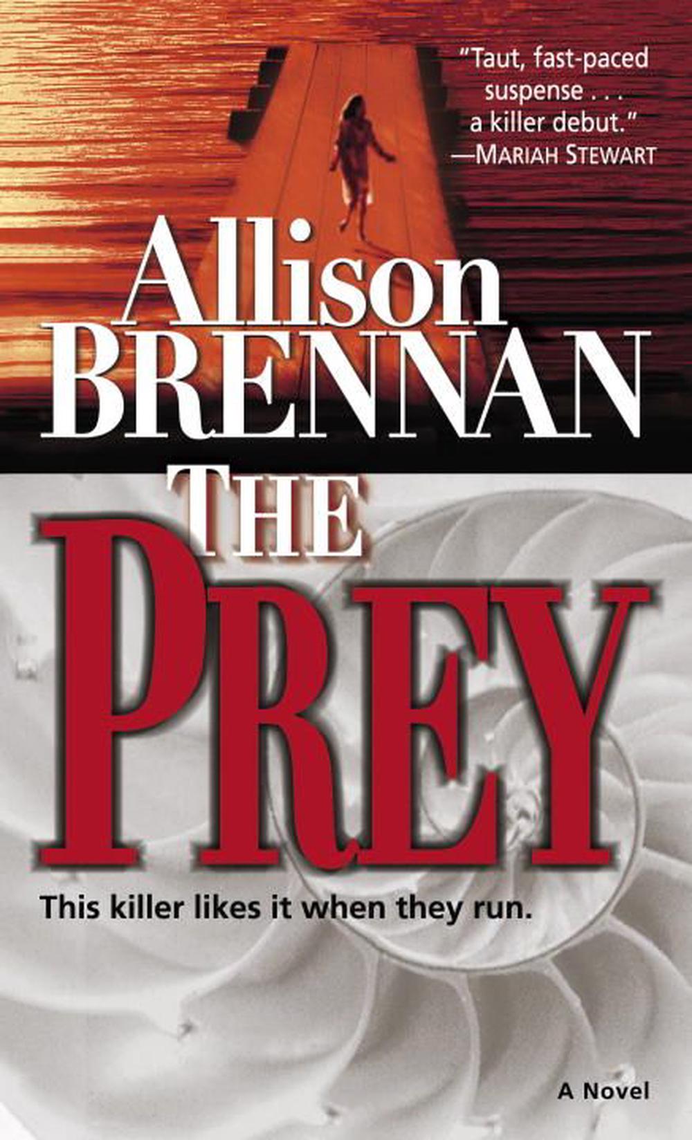 The Prey A Novel by Allison Brennan (English) Mass Market