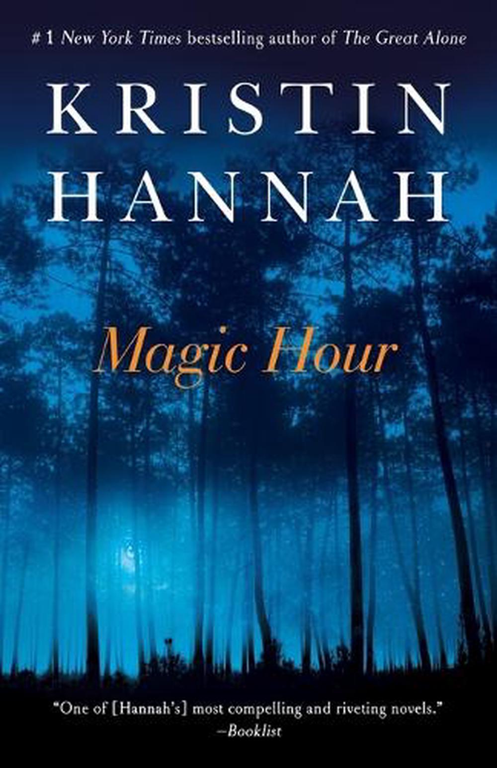 Magic Hour: A Novel by Kristin Hannah (English) Paperback ...