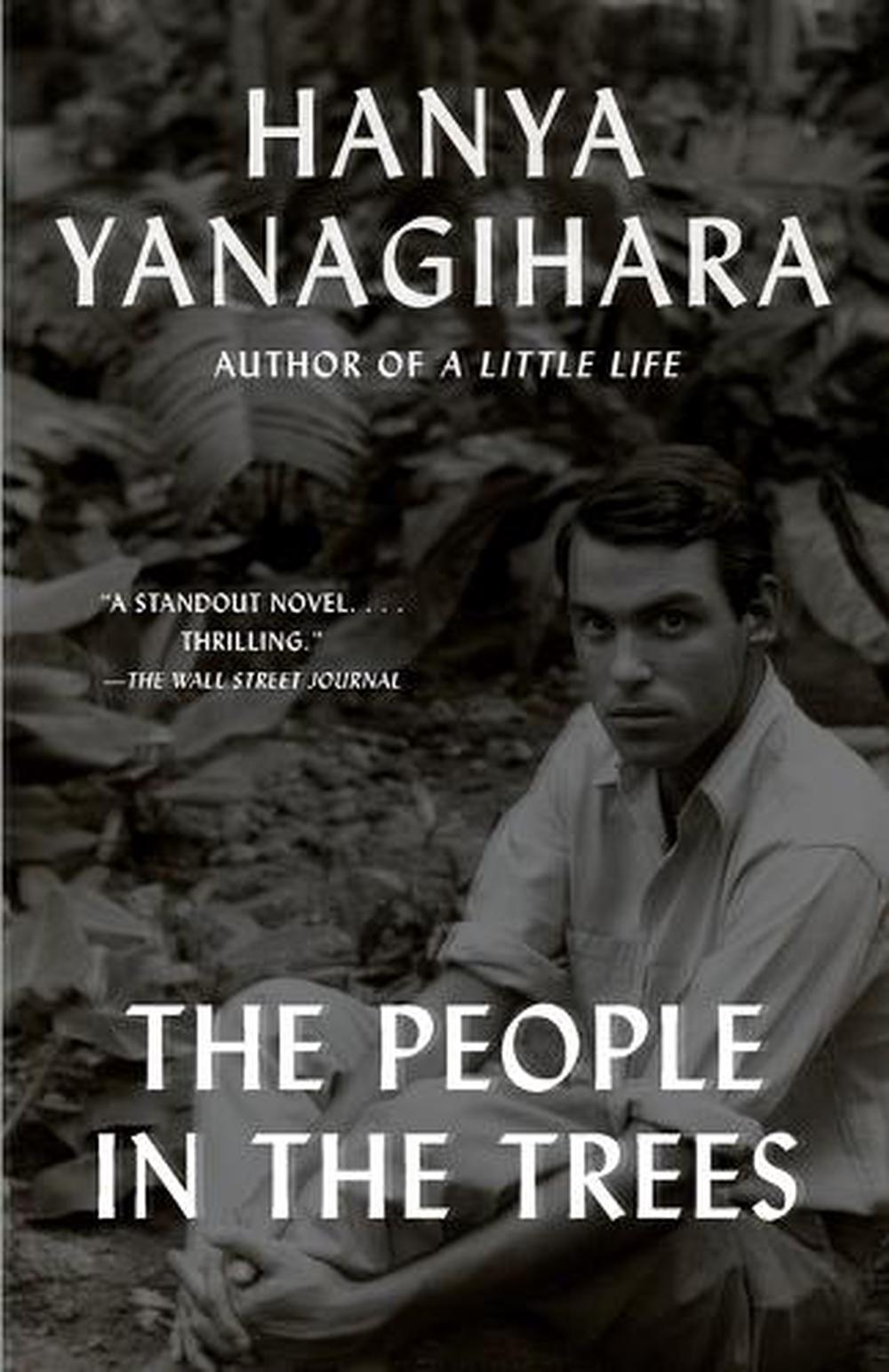 The People in the Trees by Hanya Yanagihara (English) Paperback Book