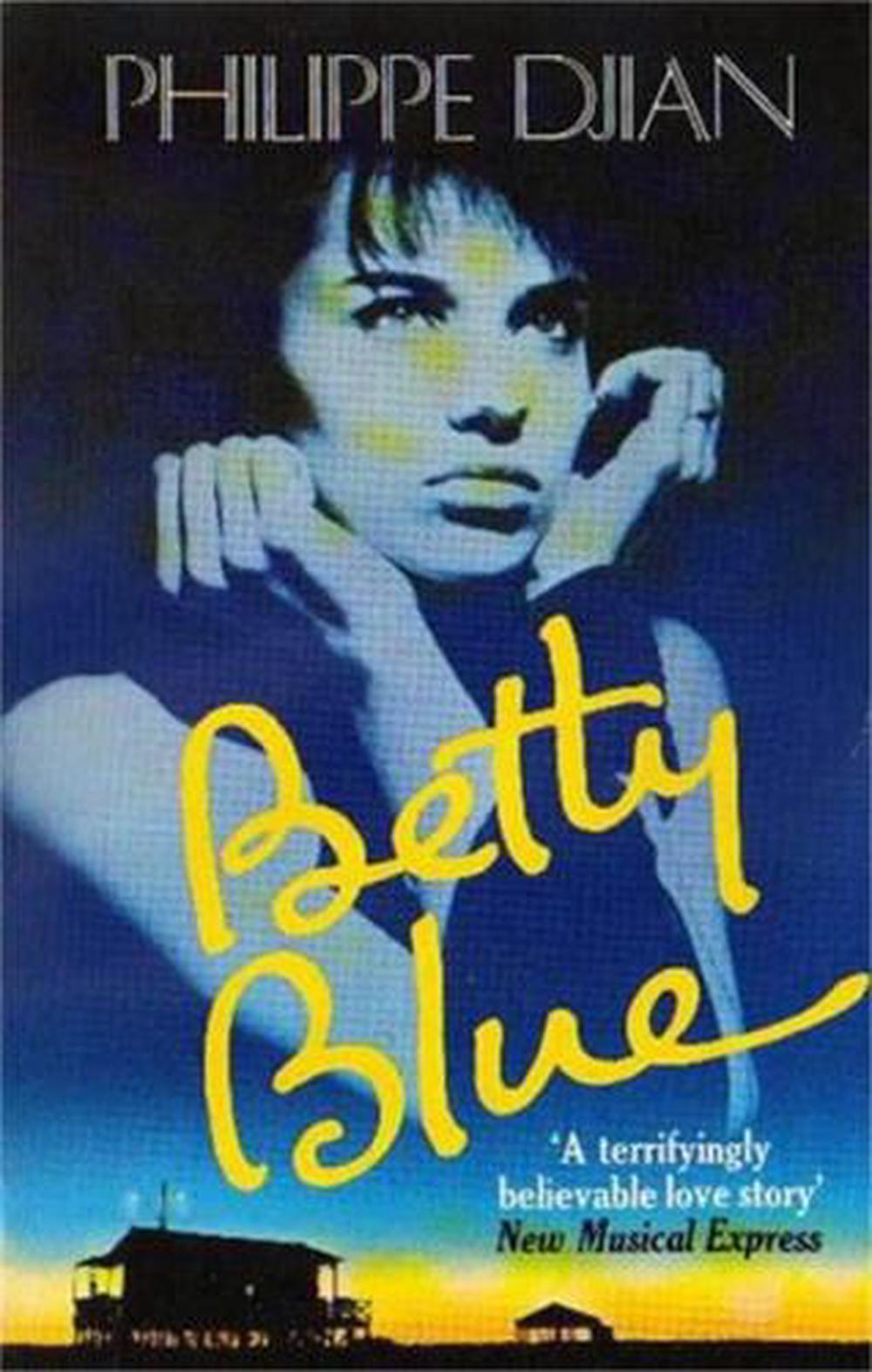 Betty Blue The Story Of A Passion By Philippe Djian English 